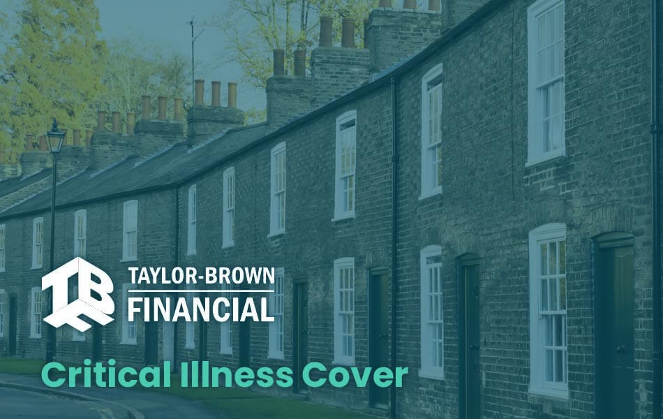 Critical Illness Cover - Mortgage Protection Services Cambridge and Newmarket